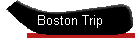 Boston Trip